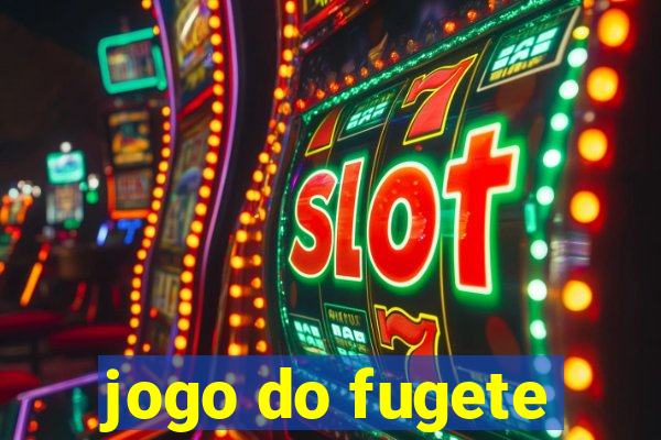 jogo do fugete