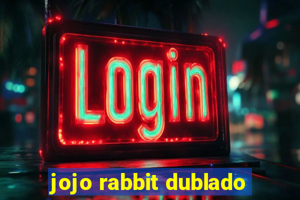 jojo rabbit dublado