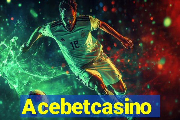 Acebetcasino