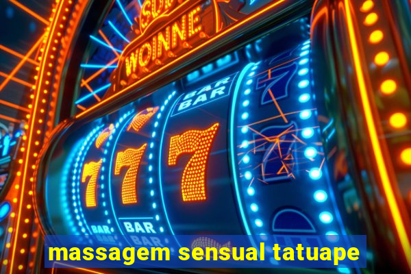 massagem sensual tatuape