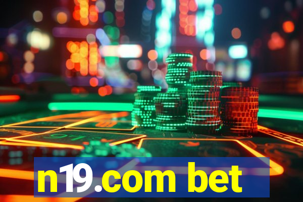 n19.com bet