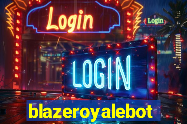 blazeroyalebot