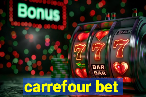 carrefour bet