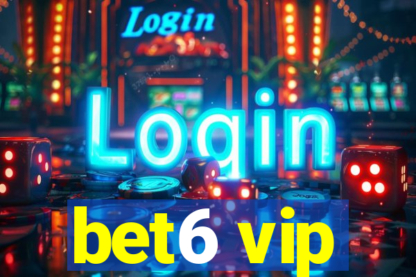 bet6 vip