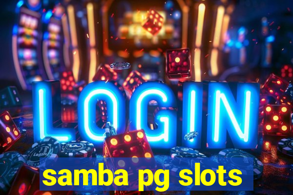 samba pg slots