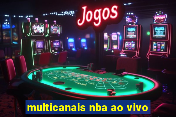 multicanais nba ao vivo