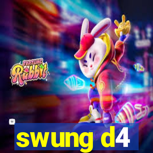 swung d4