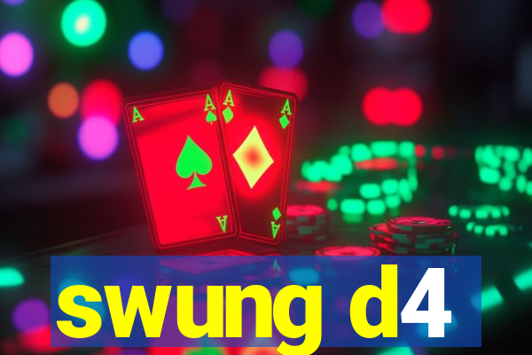 swung d4