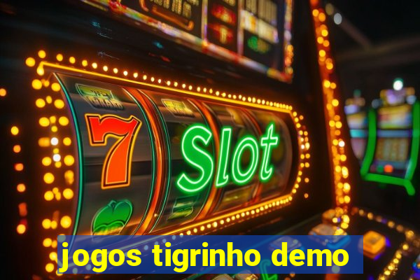 jogos tigrinho demo