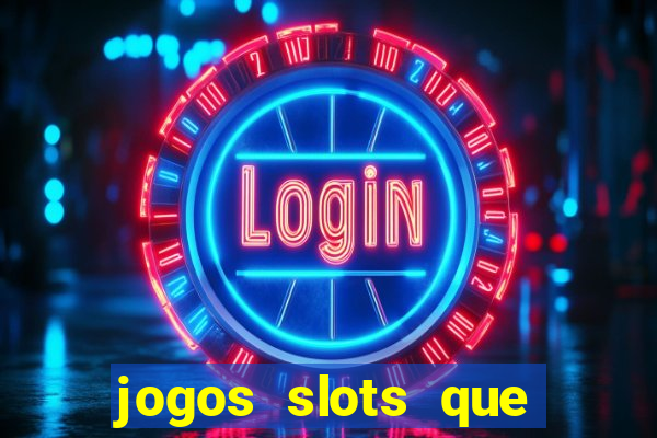 jogos slots que pagam no cadastro