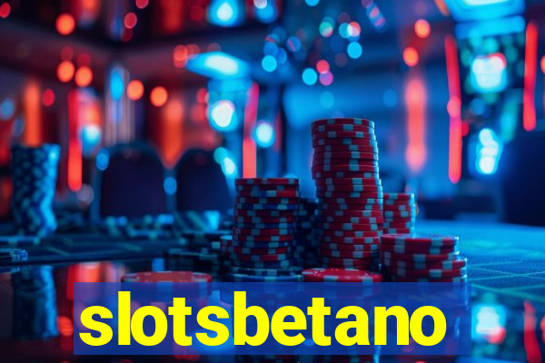 slotsbetano