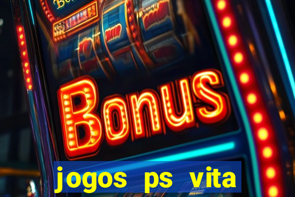 jogos ps vita download pkg