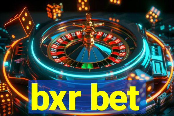 bxr bet