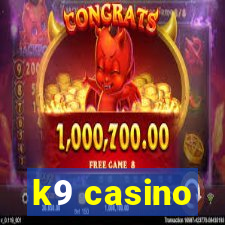 k9 casino