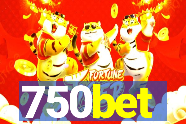 750bet