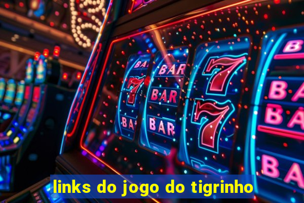 links do jogo do tigrinho