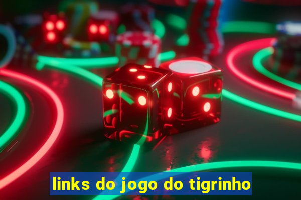 links do jogo do tigrinho