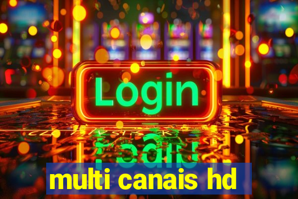 multi canais hd