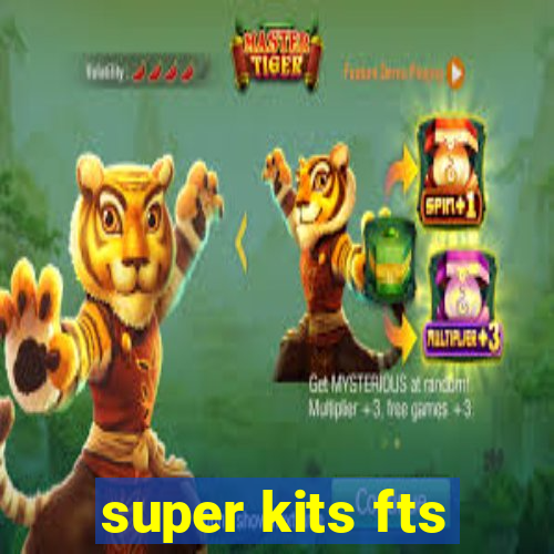 super kits fts