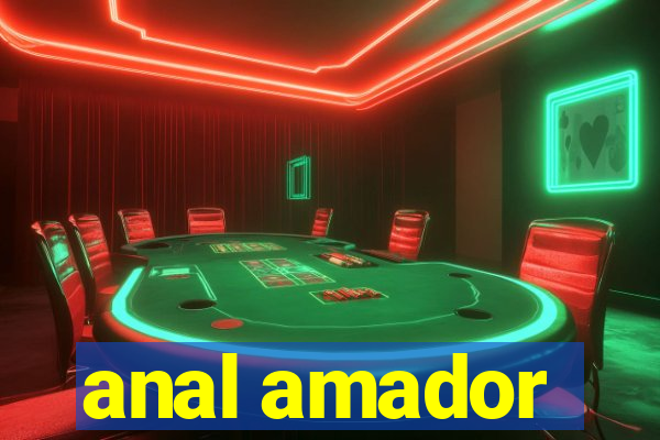 anal amador