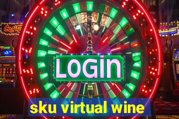 sku virtual wine