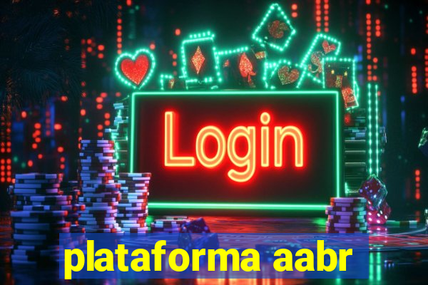 plataforma aabr