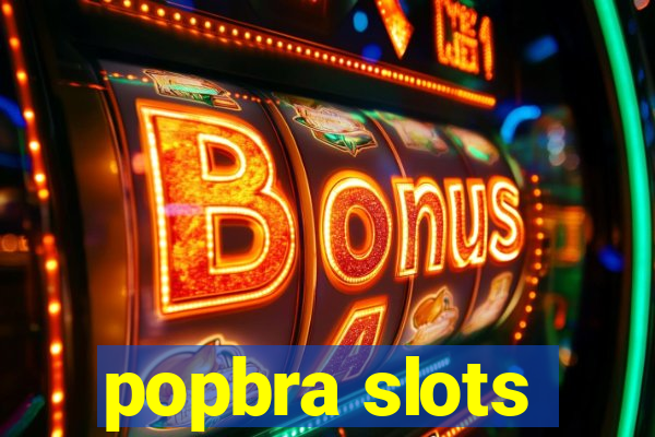 popbra slots