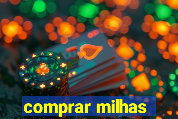 comprar milhas