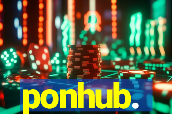 ponhub.