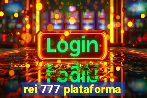 rei 777 plataforma