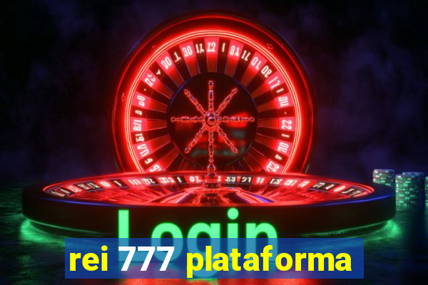 rei 777 plataforma