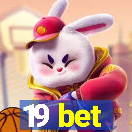 19 bet