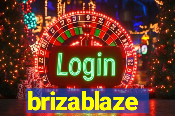 brizablaze