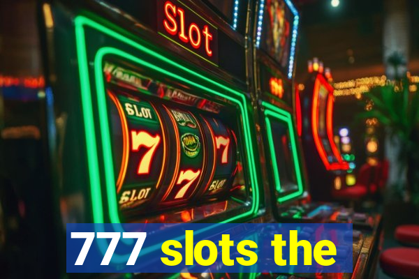 777 slots the