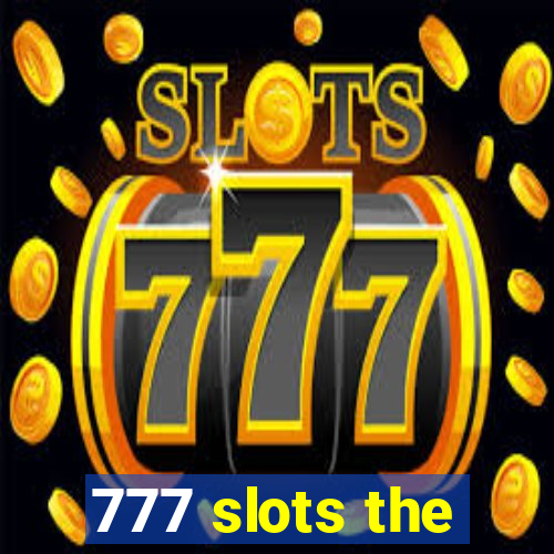 777 slots the