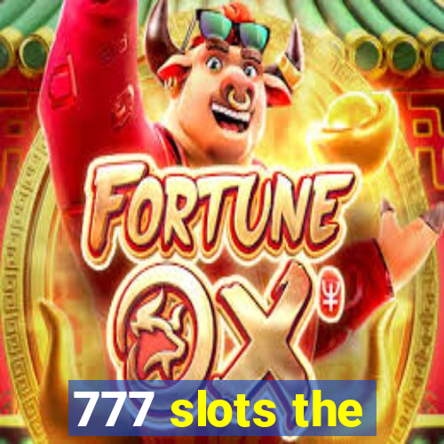 777 slots the