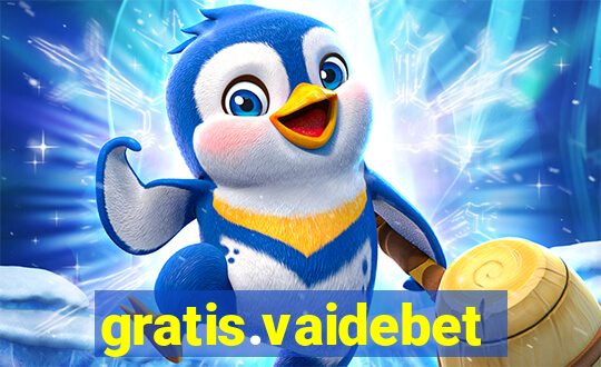 gratis.vaidebet