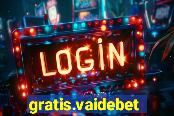 gratis.vaidebet