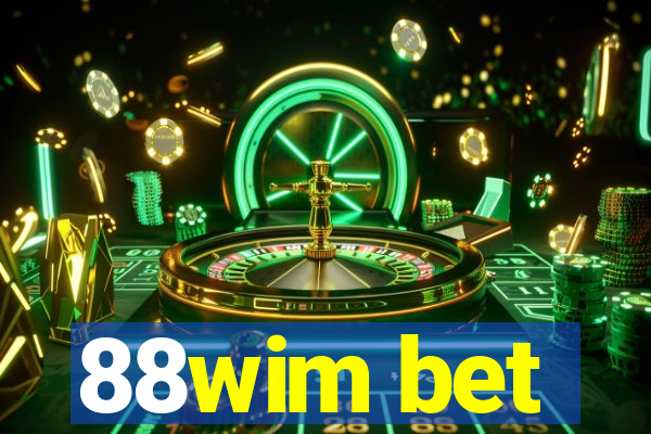 88wim bet