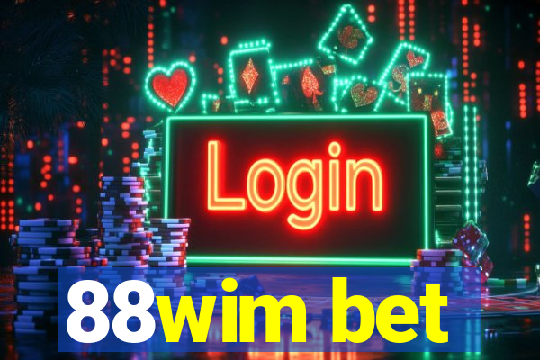 88wim bet