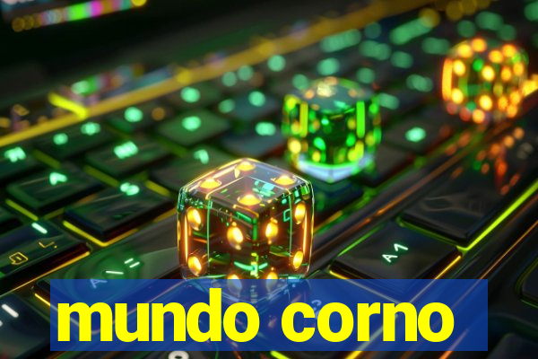 mundo corno