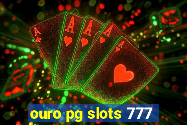 ouro pg slots 777