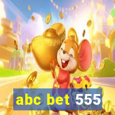 abc bet 555