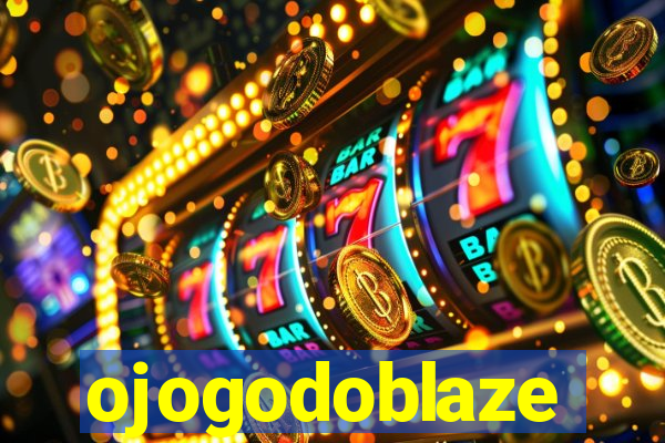 ojogodoblaze