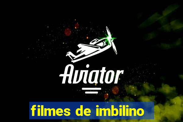 filmes de imbilino