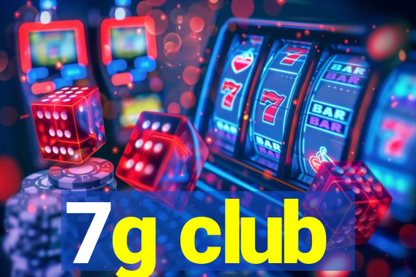 7g club