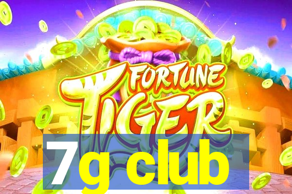 7g club