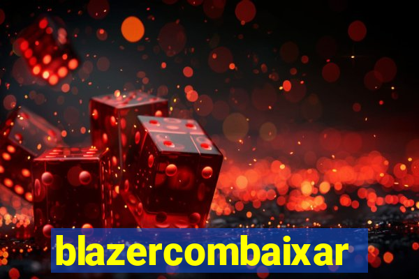 blazercombaixar