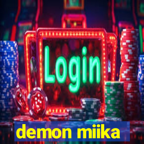 demon miika