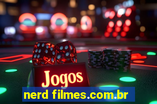 nerd filmes.com.br